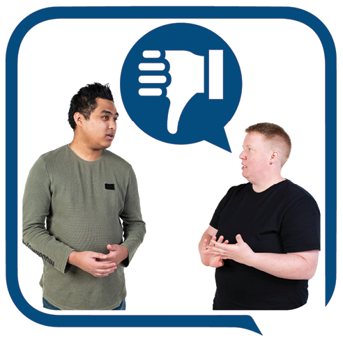 A person talking to someone. Above them is a speech bubble with a thumbs down inside of it.